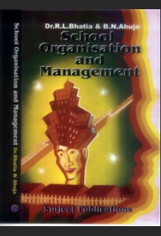 SCHOOL ORGANISATION AND MANAGEMENT